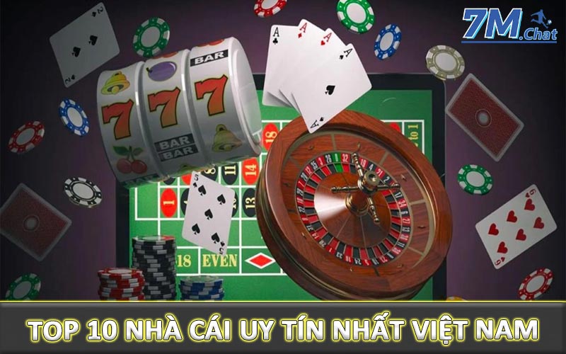 Top 10 nhà cái uy tín nhất Việt Nam